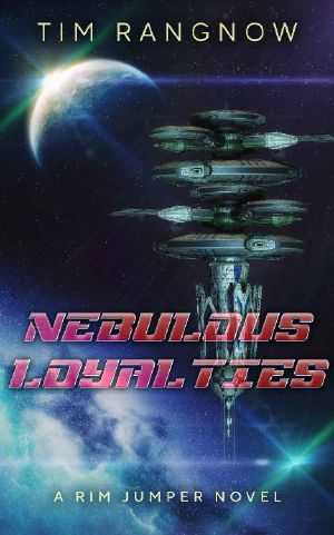 [Rim Jumper 04] • Nebulous Loyalties